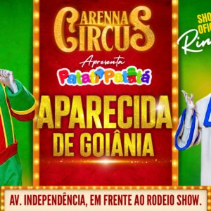 Ingresso Arenna Circus |Aparecida de Goiânia - GO | 07/06/2026 - Domingo  1ª Sessão 16h00